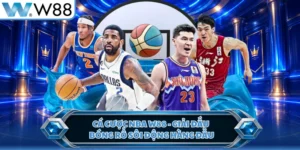 Cá Cược NBA W88 - Giải Đấu Bóng Rổ Sôi Động Hàng Đầu